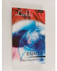 Kirjailijan Julie Elizabeth Leto käytetty kirja Rajalla