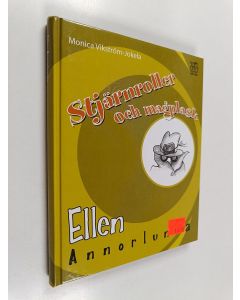 Kirjailijan Monica Vikström-Jokela käytetty kirja Stjärnroller och magplask : Ellen Annorlunda
