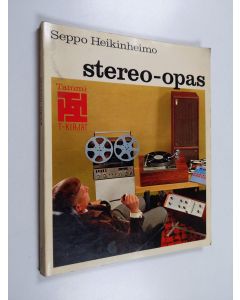 Kirjailijan Seppo Heikinheimo käytetty kirja Stereo-opas