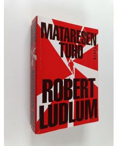 Kirjailijan Robert Ludlum käytetty kirja Mataresen tuho