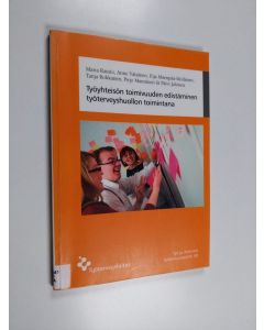 käytetty kirja Työyhteisön toimivuuden edistäminen työterveyshuollon toimintana