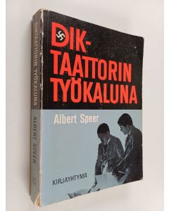 Kirjailijan Albert Speer käytetty kirja Diktaattorin työkaluna