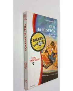 Kirjailijan Kasey Adams käytetty kirja Villi ja kesytön
