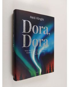 Kirjailijan Heidi Köngäs käytetty kirja Dora, Dora