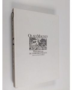Kirjailijan Olaus Magnus käytetty kirja Historia om de nordiska folken 3 - (tolfte - sextonde boken)