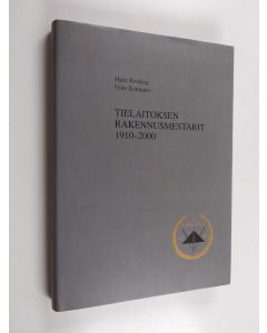 Kirjailijan Harri Rosberg käytetty kirja Tielaitoksen rakennusmestarit 1910-2000