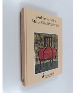Kirjailijan Jaakko Surakka käytetty kirja Miljoonaperintö