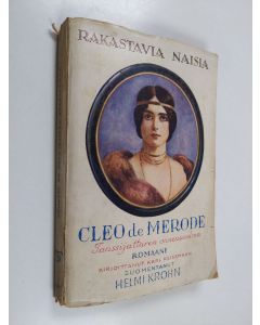 Kirjailijan Karl Reissman käytetty kirja Cleo de Merode : Tanssijattaren onnenunelma