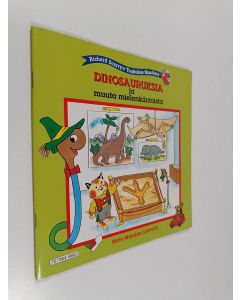 Kirjailijan Richard Scarry käytetty teos Dinosauruksia ja muuta mielenkiintoista