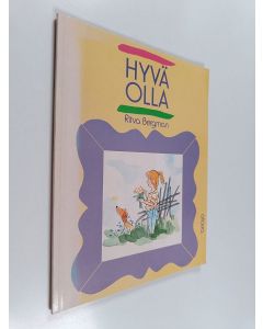Kirjailijan Ritva Bergman käytetty kirja Hyvä olla