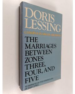 Kirjailijan Doris Lessing käytetty kirja The marriages between zones three, four, and five