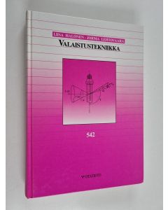 Kirjailijan Jorma Lehtovaara & Liisa Halonen käytetty kirja Valaistustekniikka