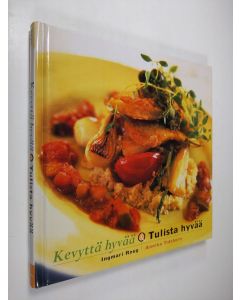 Kirjailijan Ingmari Roug käytetty kirja Kevyttä hyvää & Tulista hyvää