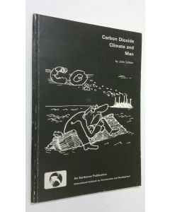 Kirjailijan John Gribbin käytetty kirja Carbon Dioxide Climate and Man