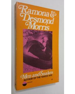 Kirjailijan Ramona Morris käytetty kirja Men and snakes