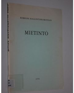 käytetty teos Kirkon hallintokomitean mietintö 1970