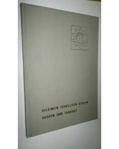 käytetty teos Helsingin teknillisen koulun teknikot 1969