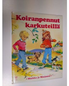 Tekijän Anja Leppänen  käytetty kirja Koiranpennut karkuteillä