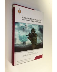 Tekijän Jyri Raitasalo  käytetty kirja Sota - teoria ja todellisuus : näkökulmia sodan muutokseen