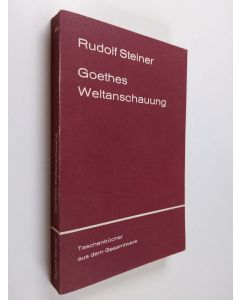 Kirjailijan Rudolf Steiner käytetty kirja Goethes Weltanschauung