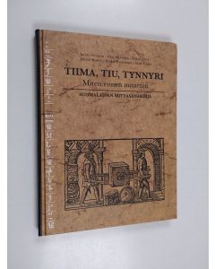 käytetty kirja Tiima, tiu, tynnyri : miten ennen mitattiin : suomalainen mittasanakirja