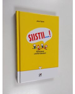 käytetty kirja Siistii...! : nasevimmat lasten tokaisut