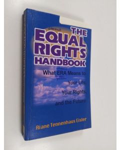 Kirjailijan Riane Tennenhaus Eisler käytetty kirja The Equal Rights Handbook