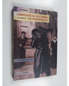 Kirjailijan Hans Blomqvist käytetty kirja Gemenskapen har sina demoner och ensamheten sina : essäer om Franz Kafka