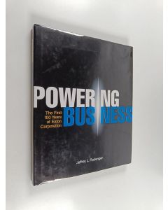 Kirjailijan Jeffrey L. Rodengen käytetty kirja Powering Business : The First 100 Years of Eaton Corporation
