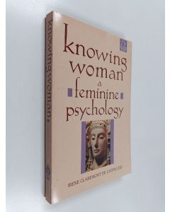 Kirjailijan Irene Claremont de Castillejo käytetty kirja Knowing Woman : A Feminine Psychology