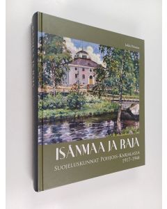 Kirjailijan Jukka Partanen käytetty kirja Isänmaa ja raja : suojeluskunnat Pohjois-Karjalassa 1917-1944