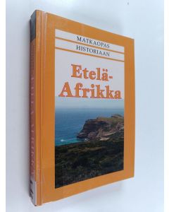 Kirjailijan David Mason käytetty kirja Matkaopas historiaan : Etelä-Afrikka