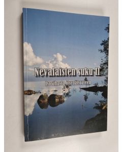 Kirjailijan Riitta Hurme käytetty kirja Nevalaisten suku II - Isovihasta itsenäisyyteen