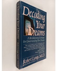 Kirjailijan Robert Langs käytetty kirja Decoding Your Dreams : A Revolutionary Technique For Understanding Your Dreams
