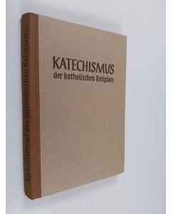 käytetty kirja Katechismus der katholischen religion