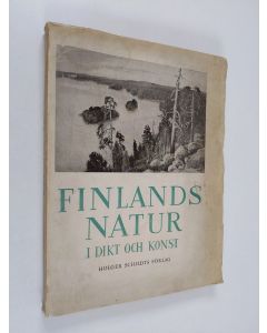 Kirjailijan P. O. ym. Barck käytetty kirja Finlands natur i dikt och konst (lukematon)