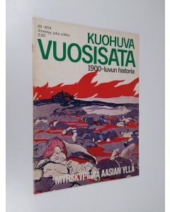 käytetty teos Kuohuva vuosisata - 1900 luvun historia 29/1974