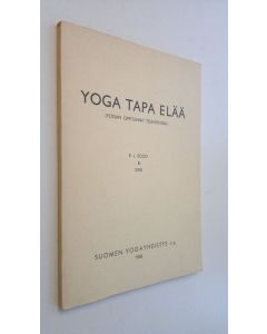 Kirjailijan R. L. Sood käytetty kirja Yoga, tapa elää : yogan oppitunnit televisiossa