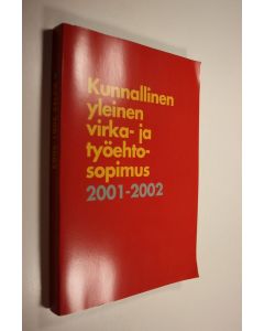käytetty kirja Kunnallinen yleinen virka- ja työehtosopimus 2001-2002