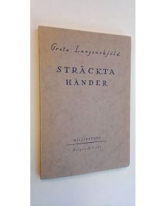 Kirjailijan Greta Kangenskjöld käytetty kirja Sträckta händer