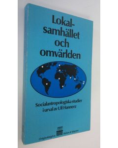 Kirjailijan Ulf Hannerz käytetty kirja Lokalsamhället och omvärlden
