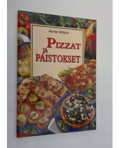 Kirjailijan Anne Wilson käytetty teos Pizzat ja paistokset