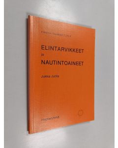 Kirjailijan Jukka Jutila käytetty kirja Elintarvikkeet ja nautintoaineet (Eripainos : Tavaraoppi 1, luku 4)