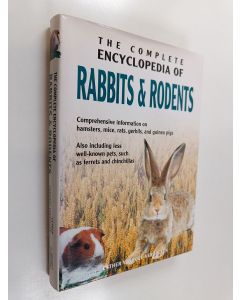Kirjailijan Esther Verhoef-Verhallen käytetty kirja The complete encyclopedia of rabbits & rodents : comprehensive information on hamsters, mice, rats, gerbils, and guinea pigs : also including less well-known pets, such as ferrets and chincillas