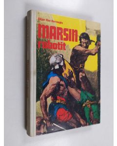 Kirjailijan Edgar Rice Burroughs käytetty kirja Marsin robotit