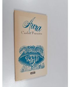 Kirjailijan Carlos Fuentes käytetty kirja Aura