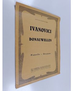 Kirjailijan Iosif Ivanovici käytetty teos Donauwellen - Walzer für Piano