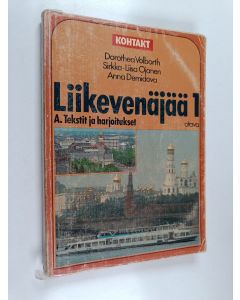 Kirjailijan Dorothea Volborth käytetty kirja Liikevenäjää; Russkij jazyk dlja delovyh ljudej, 1 A - Teksti ja harjoitukset