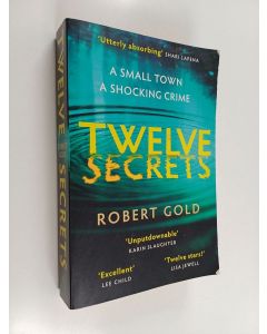 Kirjailijan Robert Gold käytetty kirja Twelve Secrets