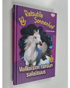 Kirjailijan Andrea Wandel käytetty kirja Valkoisen ratsun salaisuus